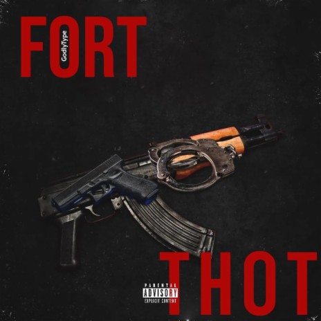 FORT THOT | Boomplay Music