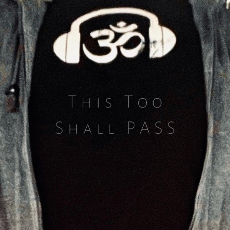 This Too Shall Pass | Boomplay Music