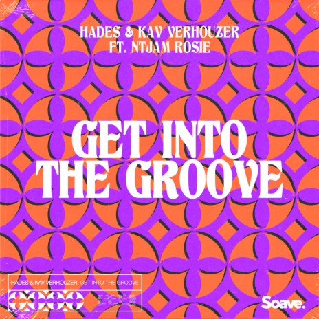 Get Into The Groove (feat. Ntjam Rosie) | Boomplay Music
