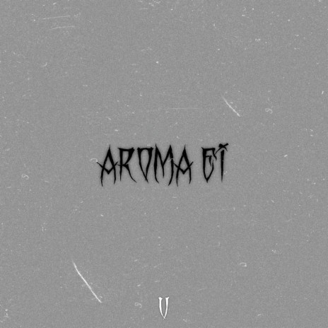 Aroma ei | Boomplay Music