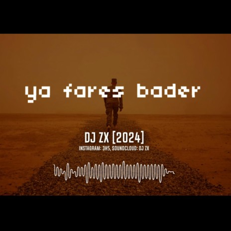 ya fares bader Zx | Boomplay Music