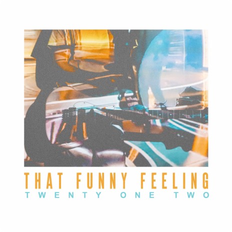 That Funny Feeling | Boomplay Music