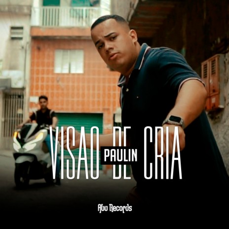 Visão de Cria | Boomplay Music