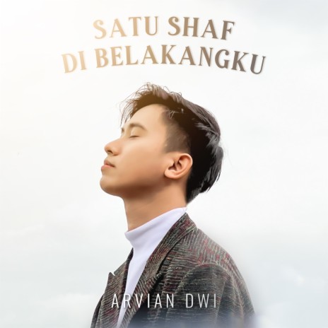 Satu Shaf Di Belakangku | Boomplay Music