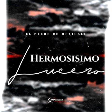 Hermosísimo Lucero | Boomplay Music
