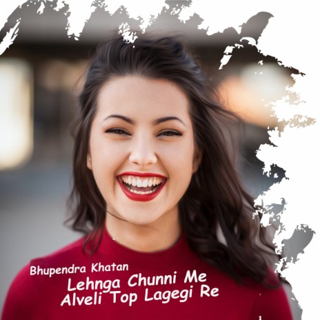 Lehnga Chunni Me Alveli Top Lagegi Re | Boomplay Music