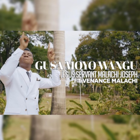 Gusa Moyo Wangu ft. Venance Malachi | Boomplay Music