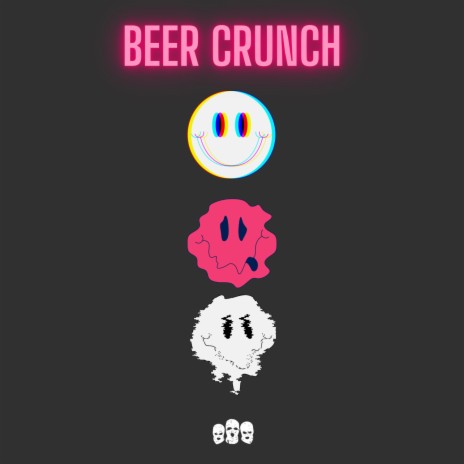 Beer Crunch | Boomplay Music