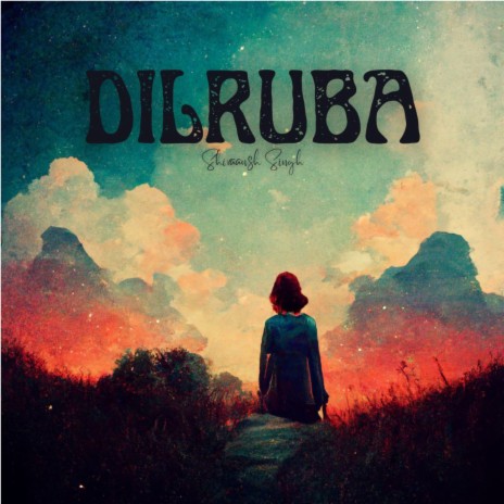 Dilruba | Boomplay Music