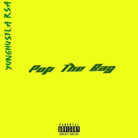 Pop The Bag | Boomplay Music