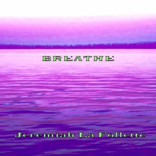 BREATHE