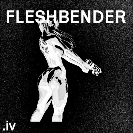 Fleshbender | Boomplay Music