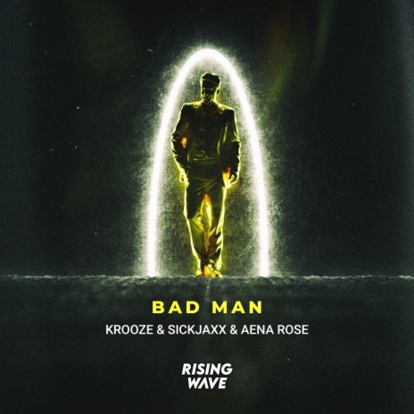 Bad Man ft. Aena Rose | Boomplay Music