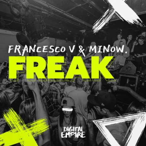 Freak ft. MINOW