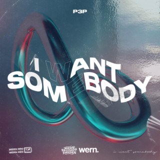 I Want Somebody