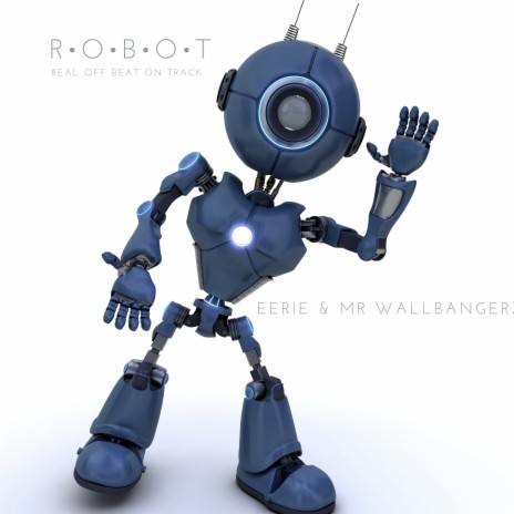 R.O.B.O.T: Real off Beat on Track | Boomplay Music