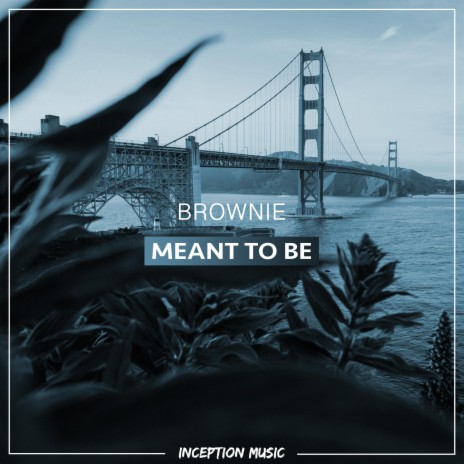 Meant To Be | Boomplay Music