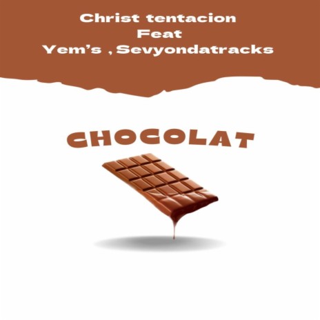Chocolat (feat. Yem's & Sevyondatracks) | Boomplay Music
