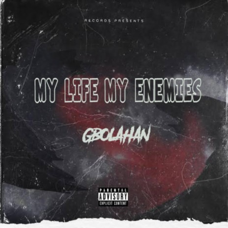 My Life My Enemies | Boomplay Music