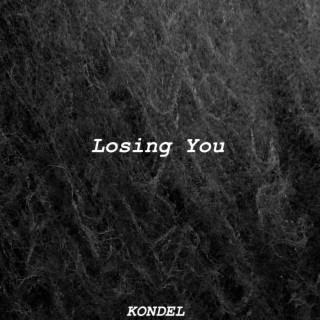 Losing You