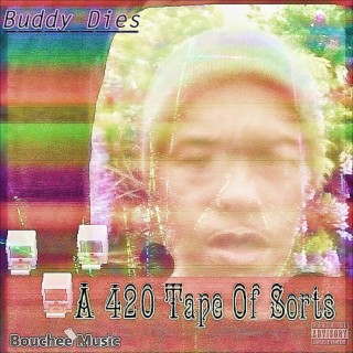 A 420 Tape Of Sorts