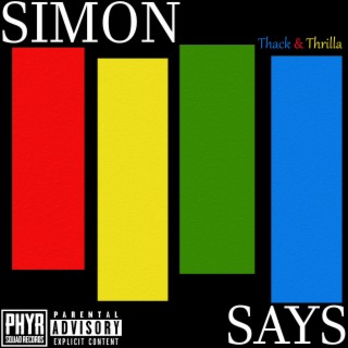 Simon Says ft. Shon Thrilla lyrics | Boomplay Music