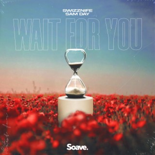 Wait For You