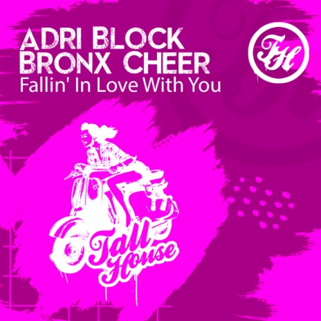 Fallin' in Love with You ft. Bronx Cheer | Boomplay Music