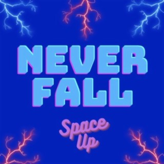 Never Fall