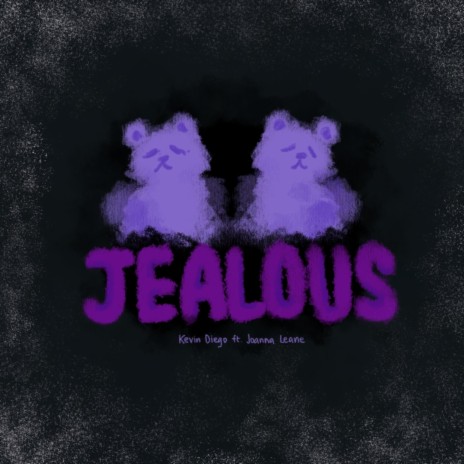 Jealous ft. Joanna Leane | Boomplay Music