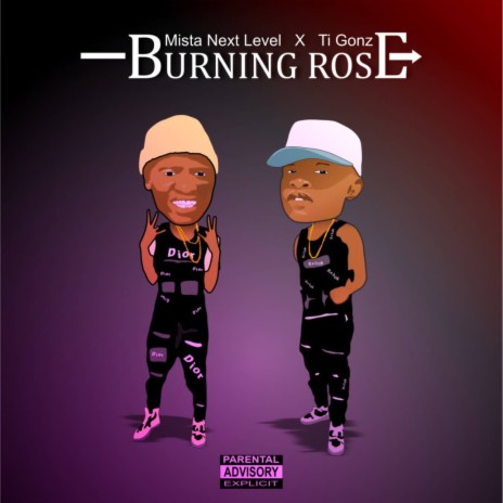Burning Rose ft. Ti Gonz | Boomplay Music