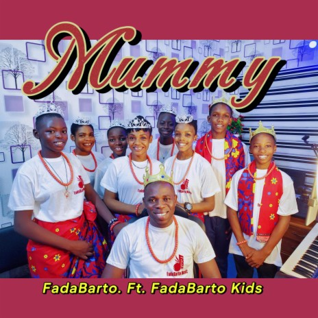 Mummy ft. FadaBarto Kids