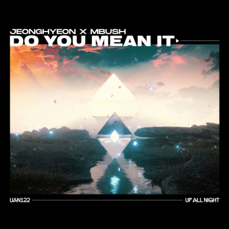 Do You Mean It ft. Mbush | Boomplay Music