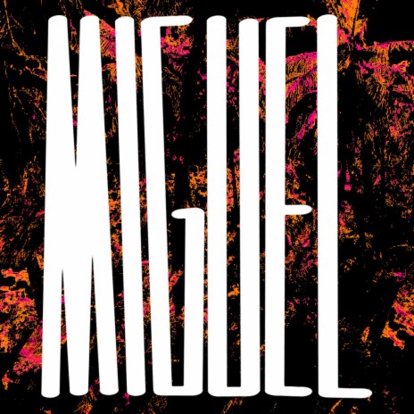 miguel | Boomplay Music