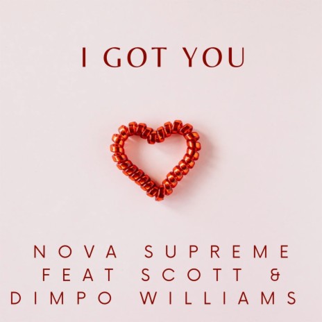 I Got You ft. Scott & Dimpo Williams | Boomplay Music