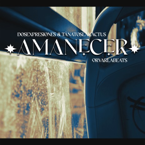 Amanecer ft. tanatoslakactus & OrvarlaBeats | Boomplay Music