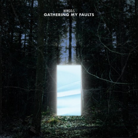 Gathering my faults | Boomplay Music