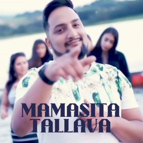 Mamasita Tallava | Boomplay Music