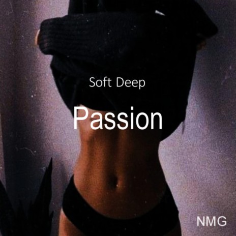 Passion ft. NMG