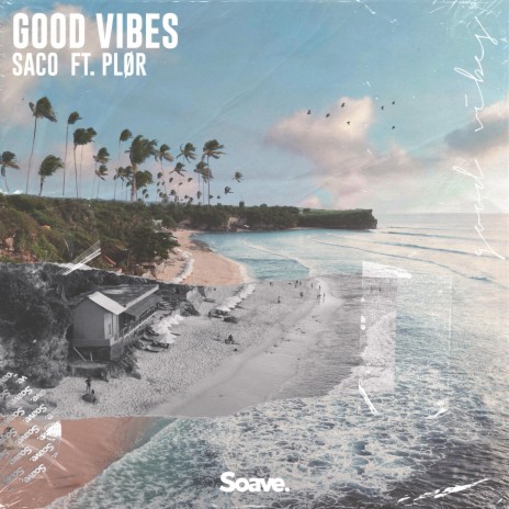 Good Vibes (feat. Plør)