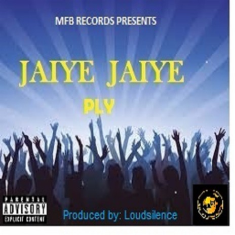 Jaiye Jaiye | Boomplay Music