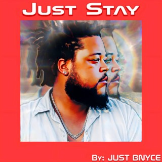 Just Stay