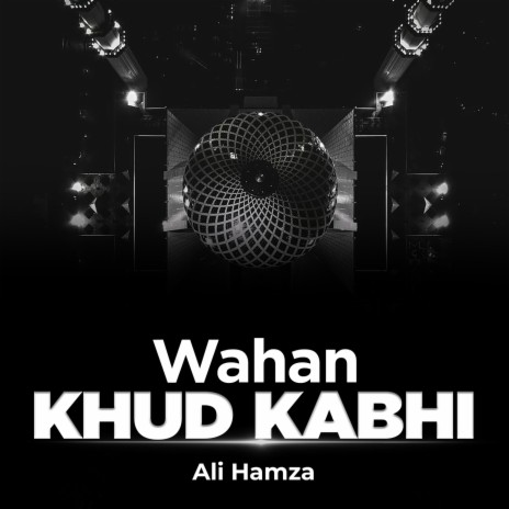 Wahan Khud Kabhi | Boomplay Music