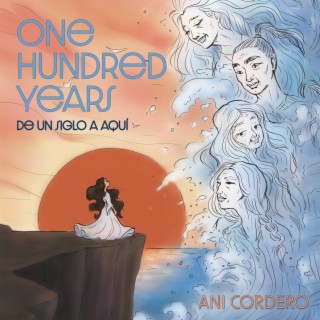 One Hundred Years (de un siglo a aquí) lyrics | Boomplay Music