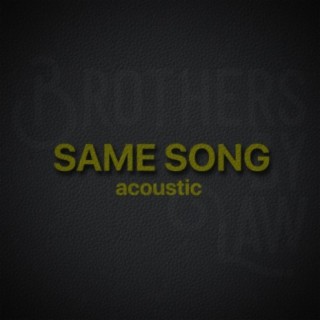 Same Song (acoustic)