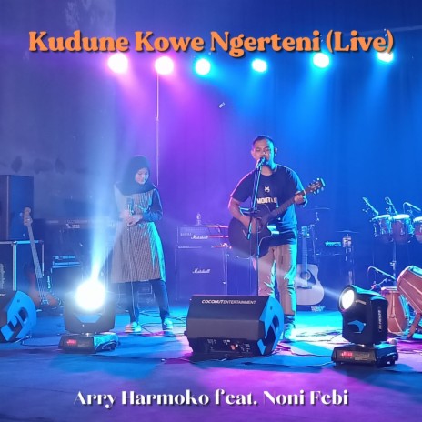 Kudune Kowe Ngerteni (feat. Noni Febi) (Live) | Boomplay Music