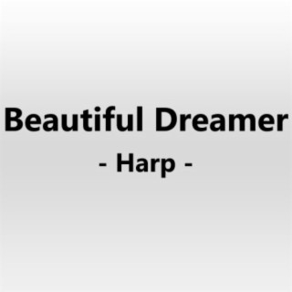 Beautiful Dreamer Harp Instrumental
