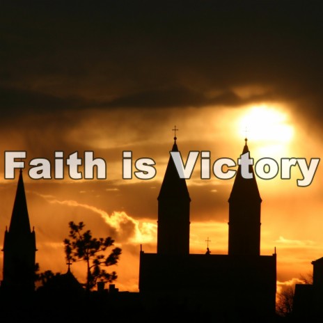 Faith is Victory - Hymn Piano Instrumental