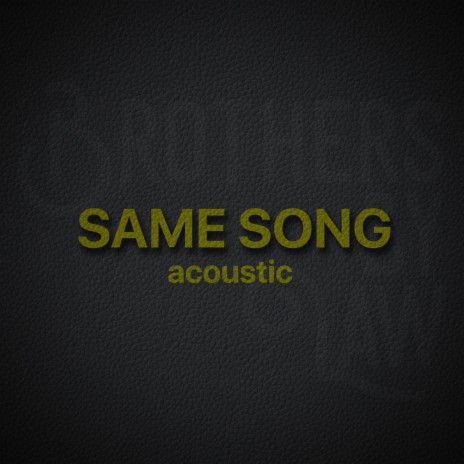 Same Song (acoustic) (Acoustic)