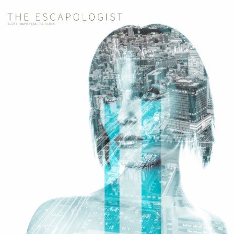 The Escapologist ft. Jill Blank | Boomplay Music